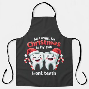 All I Want For My Cardio Is My Two Front Teeth Apron