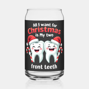 All I Want For My Cardio Is My Two Front Teeth Can Glass