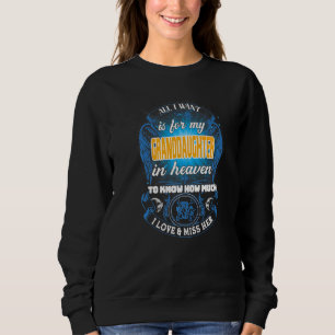 All I Want For My Granddaughter In Heaven Memorial Sweatshirt