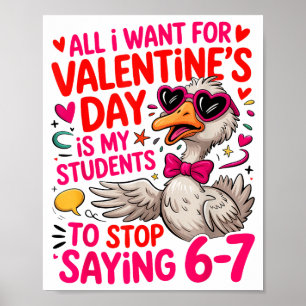 All I Want For Valentines Day Is My Student Stop S Poster