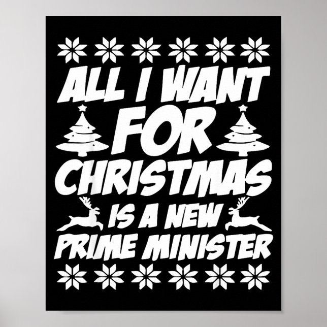 All I Want For Xmas Is A New Prime Minister Funny  Poster (Front)