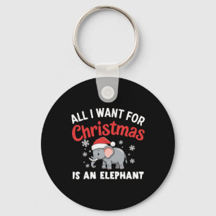 All I Want For Xmas Is An Elephant Xmas Key Ring