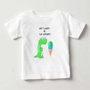 All I want is Ice Cream! Baby T-Shirt