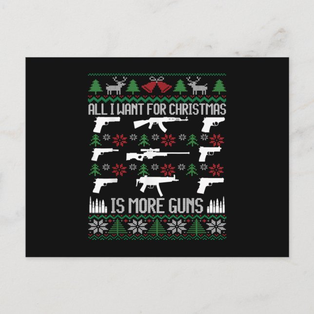 All I want is More Guns Collector Hunting Ugly Announcement Postcard (Front)