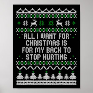 All I Want Is My Ck To Stop Hurting Ugly Christmas Poster