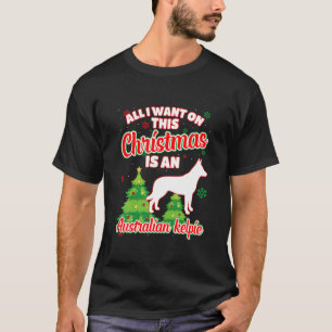 All I Want On This Christmas Is An Australian Kelp T-Shirt