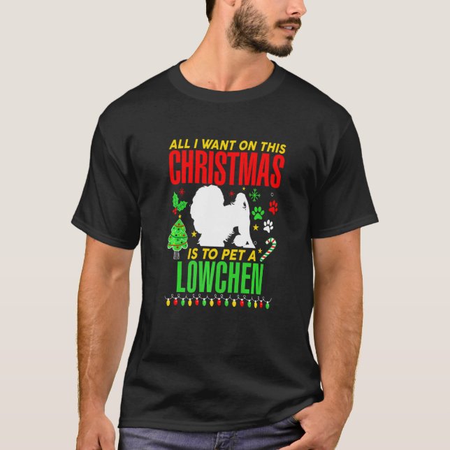 All I Want On This Christmas Is To Pet A Lowchen D T-Shirt (Front)