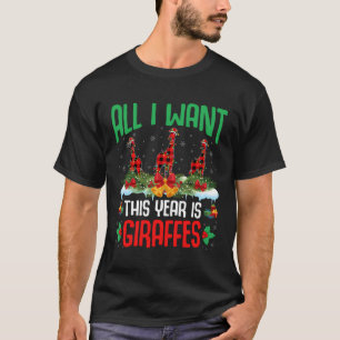 All I Want This Year Is Giraffes Wearing Santa Hat T-Shirt