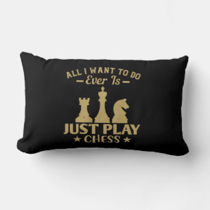 All I Want To Do Is Just Play Chess Lumbar Cushion
