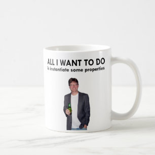 All I Want To Do Mug