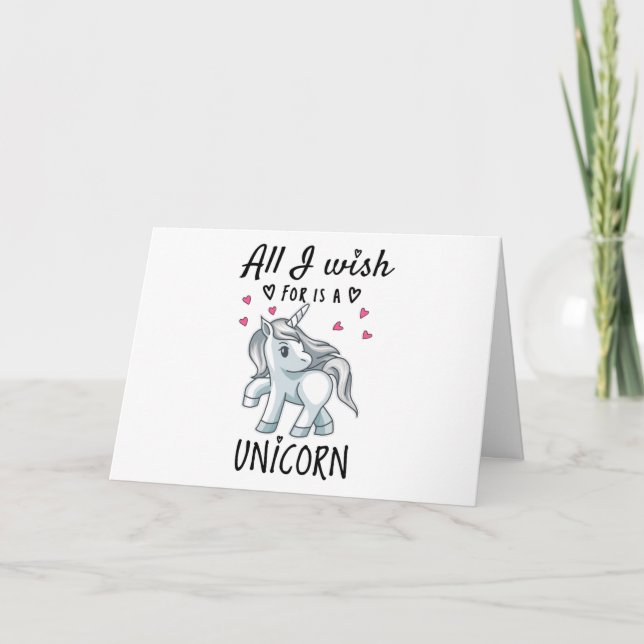 All I wish for is a Unicorn Card (Front)