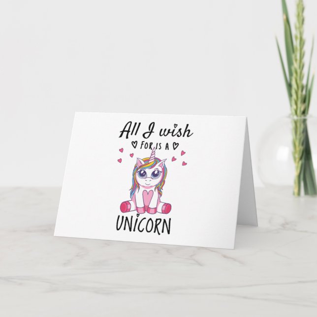 All I wish for is a Unicorn Card (Front)