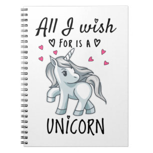 All I wish for is a Unicorn Notebook