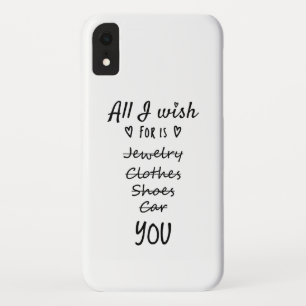 All I wish for is You iPhone XR Case