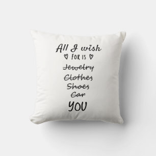 All I wish for is You Cushion