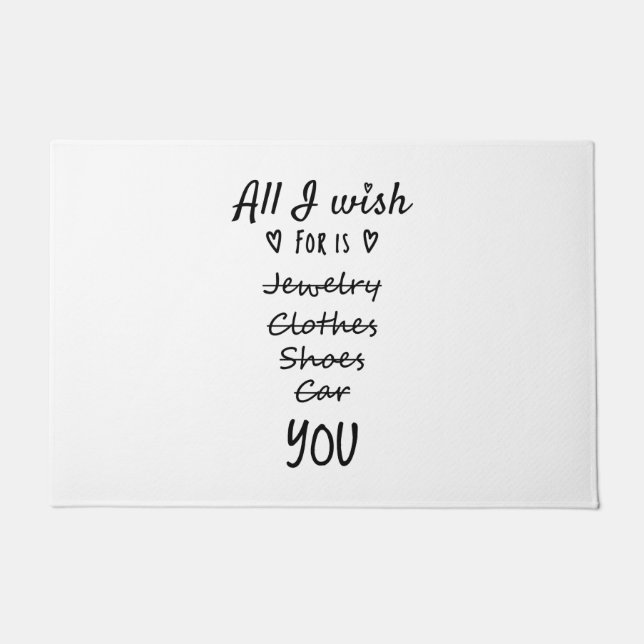All I wish for is You Doormat (Front)