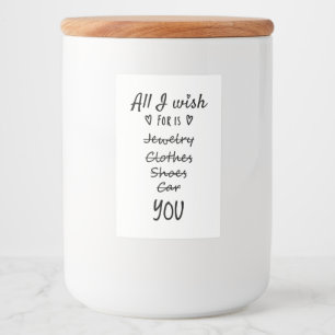 All I wish for is You Food Label