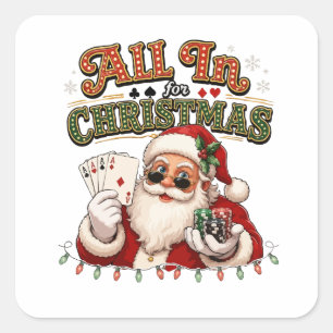 All In For Christmas Poker Santa Square Sticker