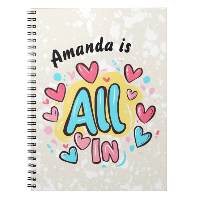 "All In" Graffiti-Style Notebook (Front)