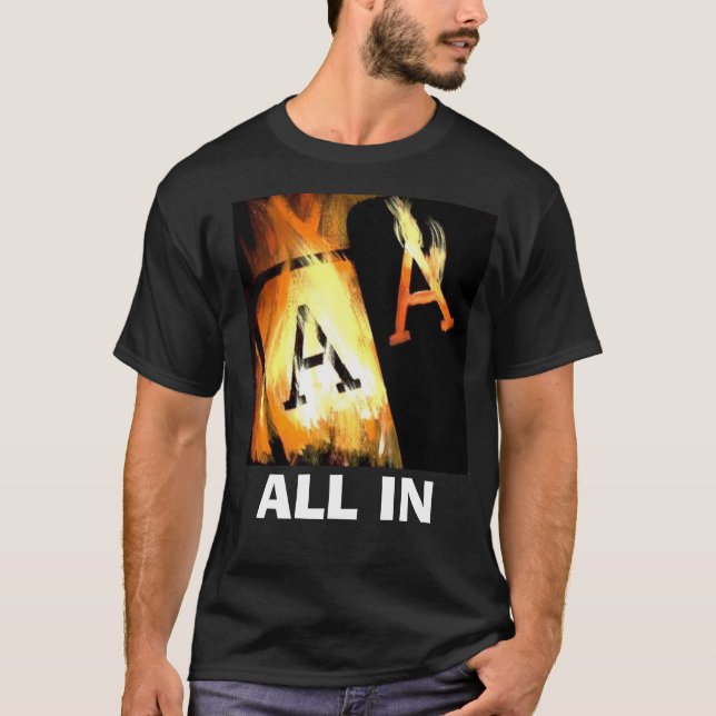 ALL IN T-Shirt (Front)