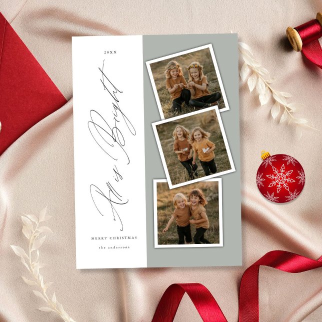 All Is Bright Modern 3 Photo Christmas Sage Green Holiday Card (Creator Uploaded)