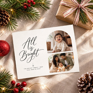 All Is Bright Script Two Photo Family Christmas Holiday Card
