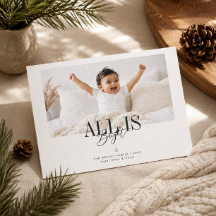 All Is Bright Typography Overlay Christmas Photo Holiday Card