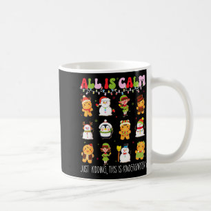 All Is Calm Kindergarten Teacher Christmas Teach M Coffee Mug