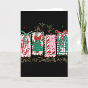 All Is Calm Said No Teacher Ever Cute Teacher Lace Card