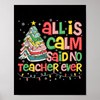 All Is Calm Said No Teacher Ever Funny Book Christ