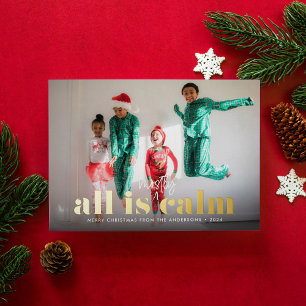 All is Mostly Calm Single Photo  Foil Holiday Card