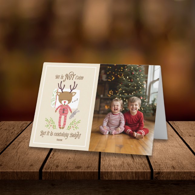 All is Not Calm Cute Reindeer Photo Folded Holiday Card (Creator Uploaded)