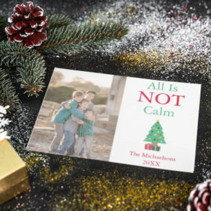 All Is Not Calm Family Photo Holiday Card