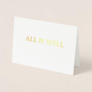 ALL IS WELL Foil Card