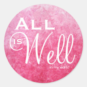 All Is Well in My World Sticker
