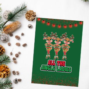 All Jingle Ladies   Funny Reindeer Christmas Card