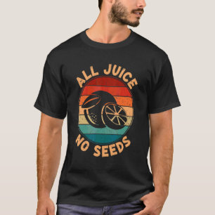All Juice No Seed Men Vasectomy Post Operation T-Shirt