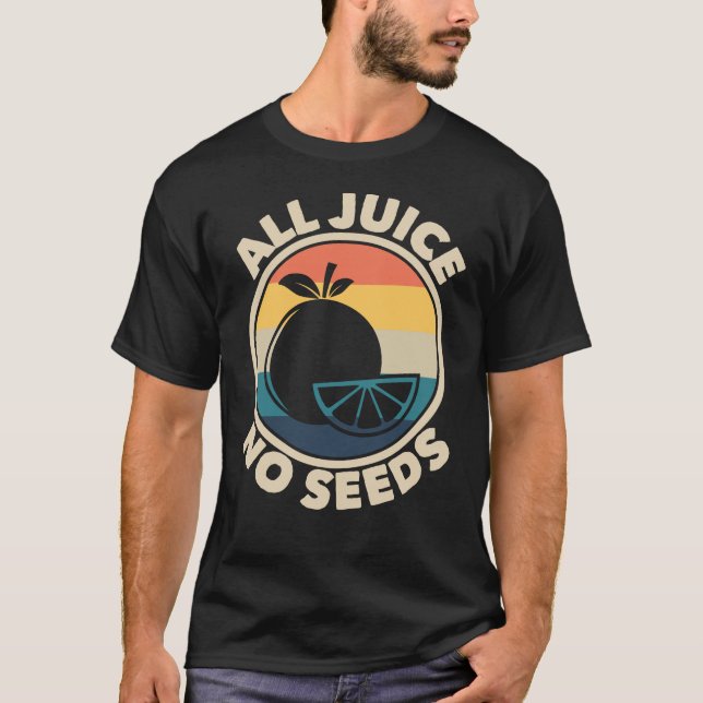 All Juice No Seeds Retro Men's Vasectomy Gift T-Shirt (Front)