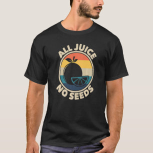 All Juice No Seeds Retro Men's Vasectomy  Vasectom T-Shirt