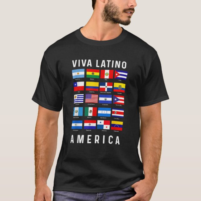 All Latin American Flags Countries Viva Latino Ame T-Shirt (Front)