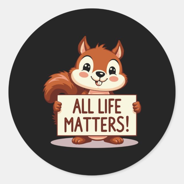 All Life S! Cute Squirrel Sticker  (Front)
