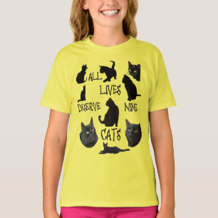 All Lives Deserves Nine Cats Fun Cat Lover Quote T-Shirt
