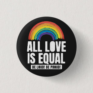 All Love Is Equal Pride LGBT Equal Rights Rainbow 3 Cm Round Badge