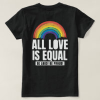 All Love Is Equal Pride LGBT Equal Rights Rainbow