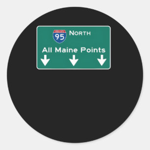 All Maine Points Interstate 95 Sign Classic Round Sticker
