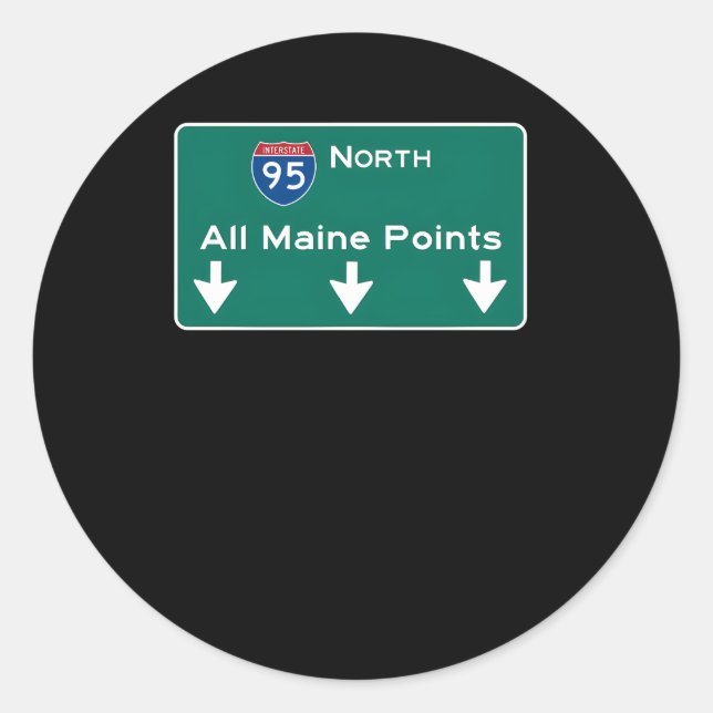 All Maine Points Interstate 95 Sign Classic Round Sticker (Front)