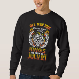 All Men Are Created Equal But Only Kings Are Born Sweatshirt