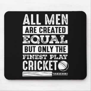 All Men Are Created Equal But Only The Finest Play Mouse Pad
