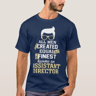 All Men Are Created Equal But The Finest Become An T-Shirt