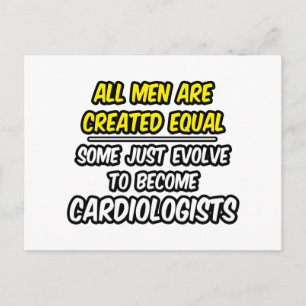 All Men Are Created Equal...Cardiologists Postcard